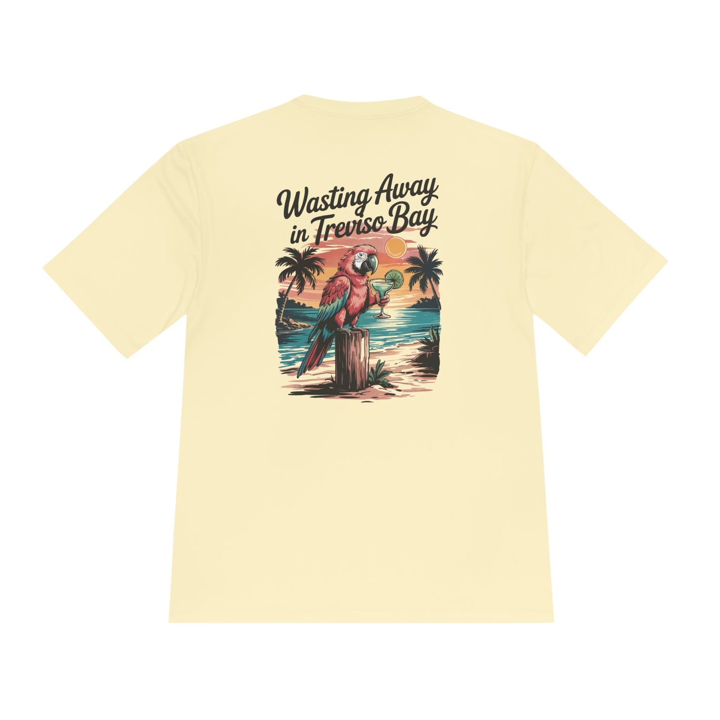 "Wasting Away in Treviso Bay" Unisex Moisture Wicking Tee