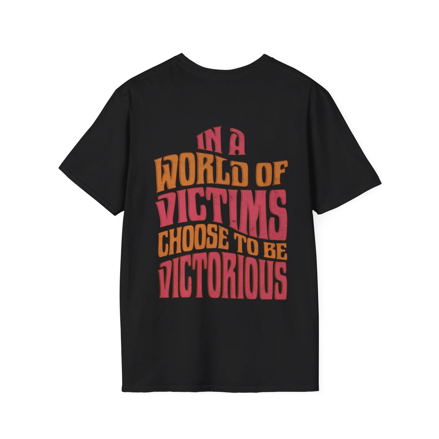 "Choose To Be Victorious" Unisex Softstyle Tee