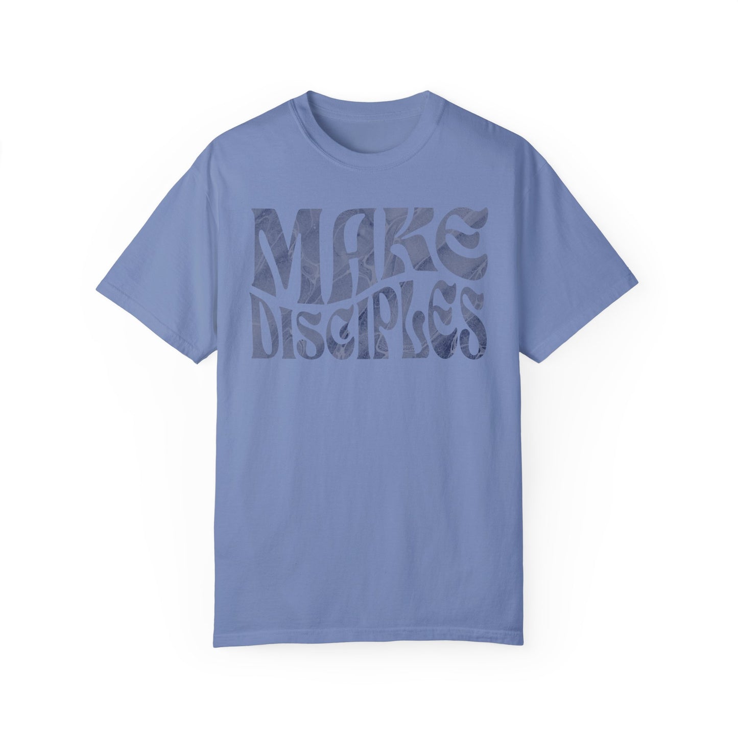 "Make Disciples" Unisex Garment-Dyed T-shirt