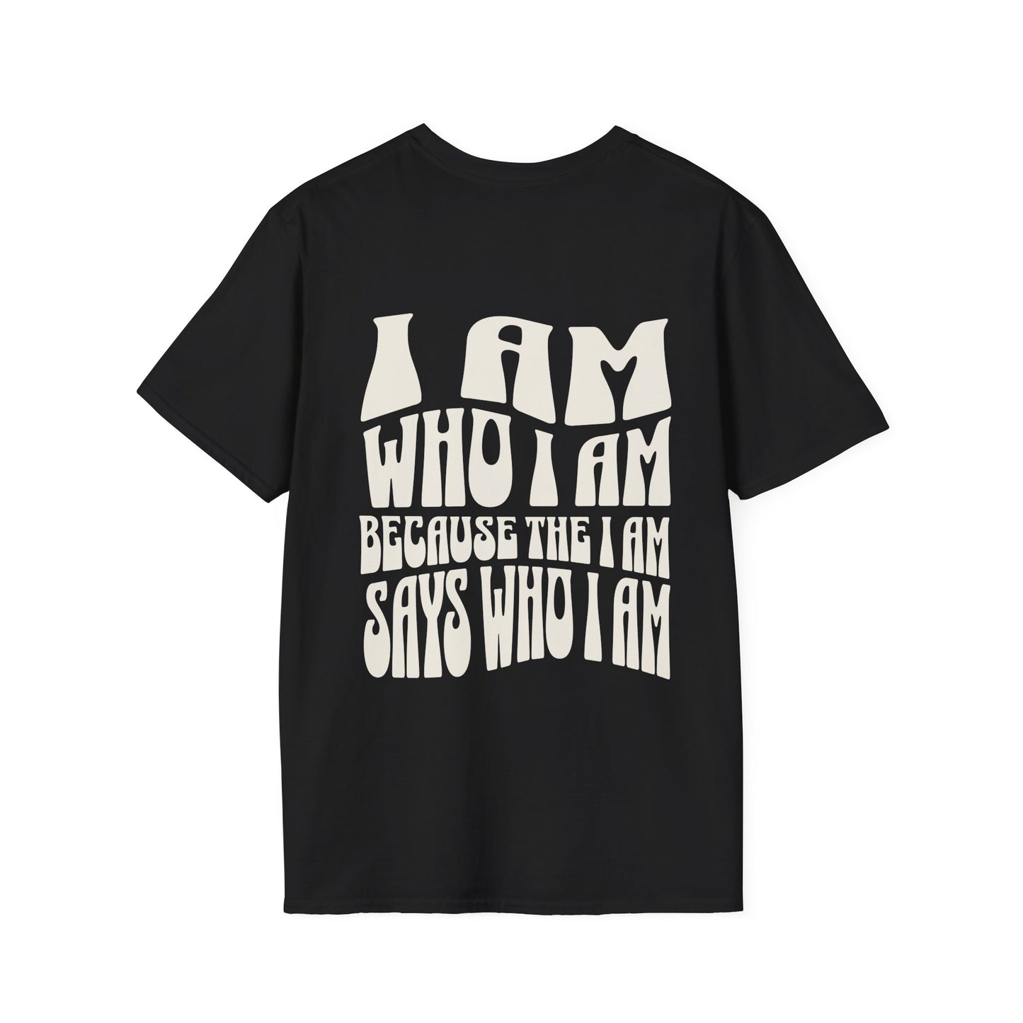 "I Am Who I Am" Unisex Softstyle Tee