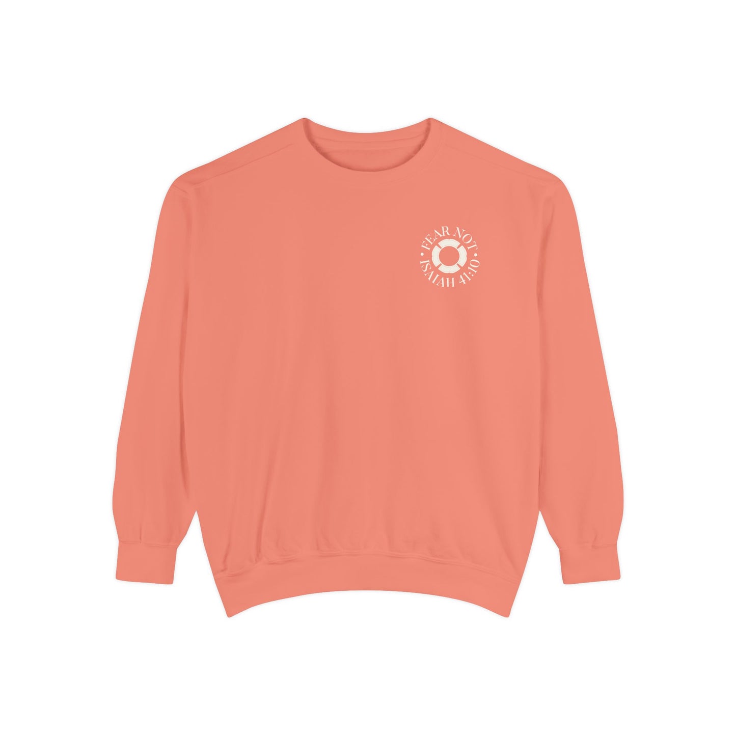 "FEAR NOT" UNISEX PREMIUM SWEATSHIRT
