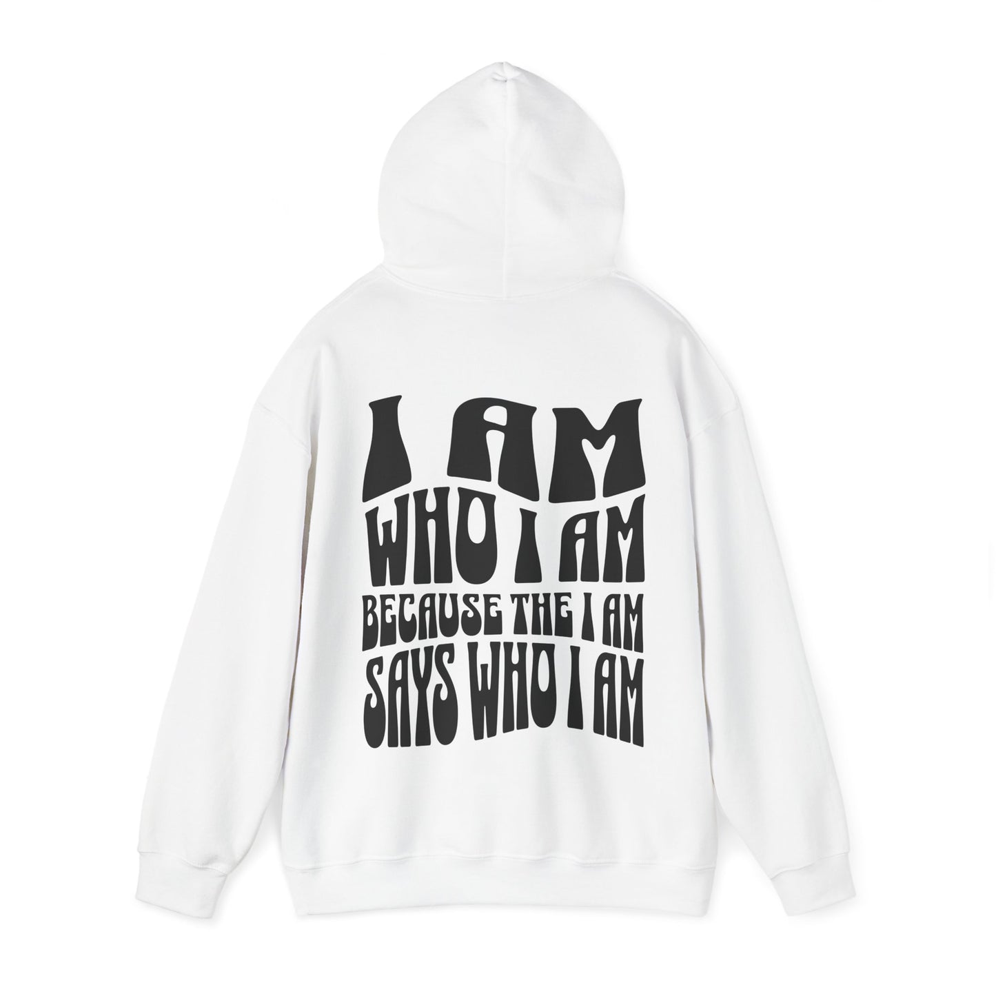 "I Am Who I Am" Adult Unisex Hoodie