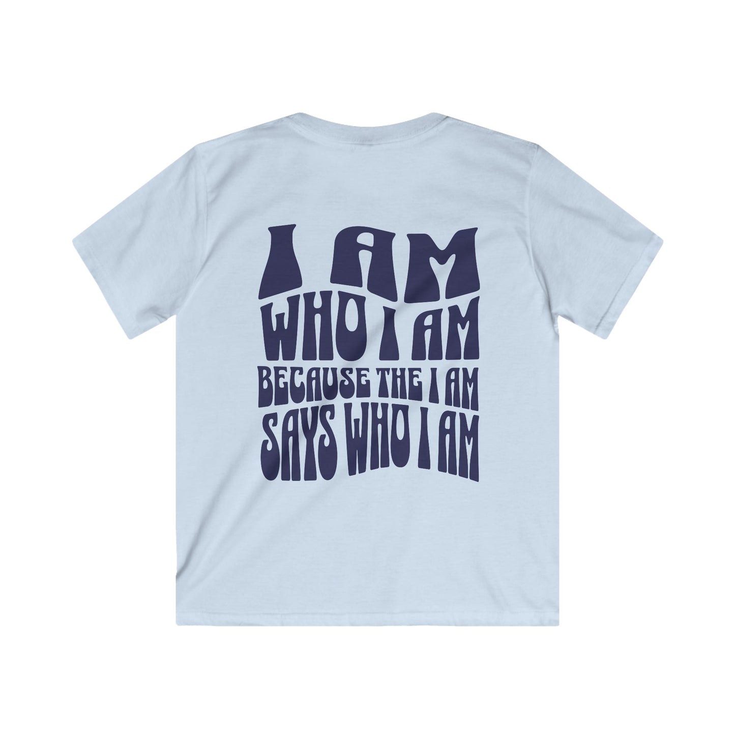 "I Am Who I Am" Kids Softstyle Tee