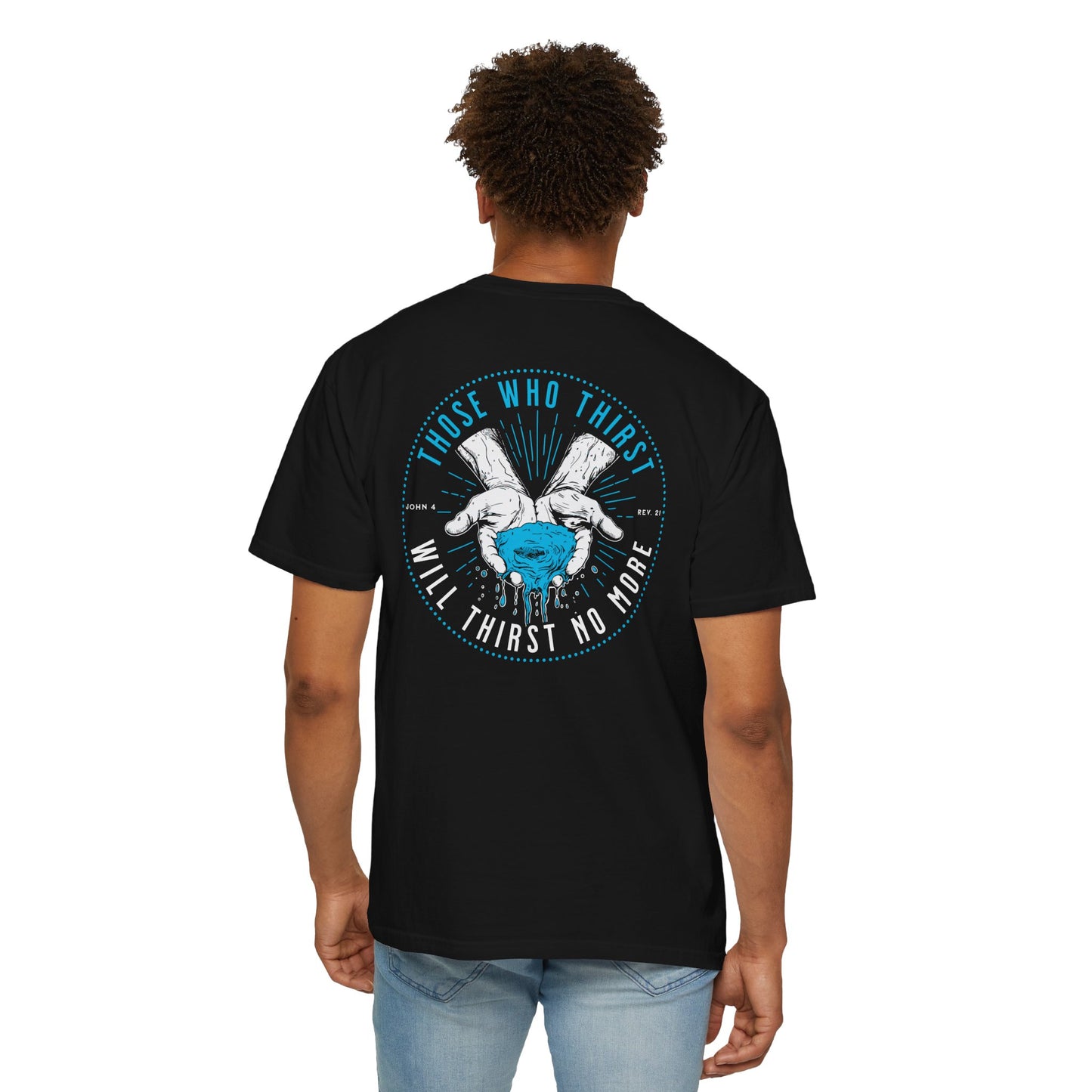 "THIRST NO MORE" UNISEX PREMIUM TEE