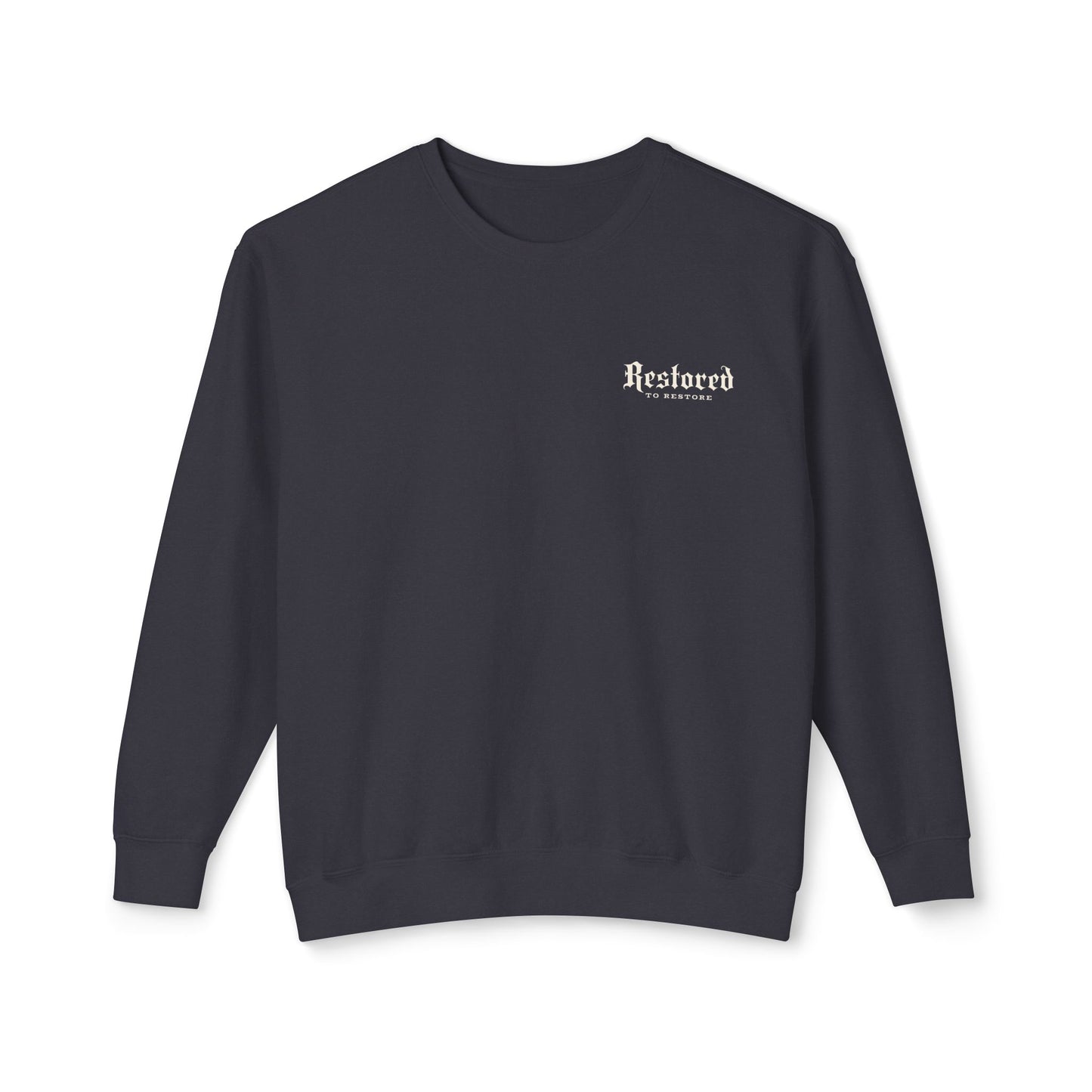"RESTORED TO RESTORE" UNISEX PREMIUM SWEATSHIRT