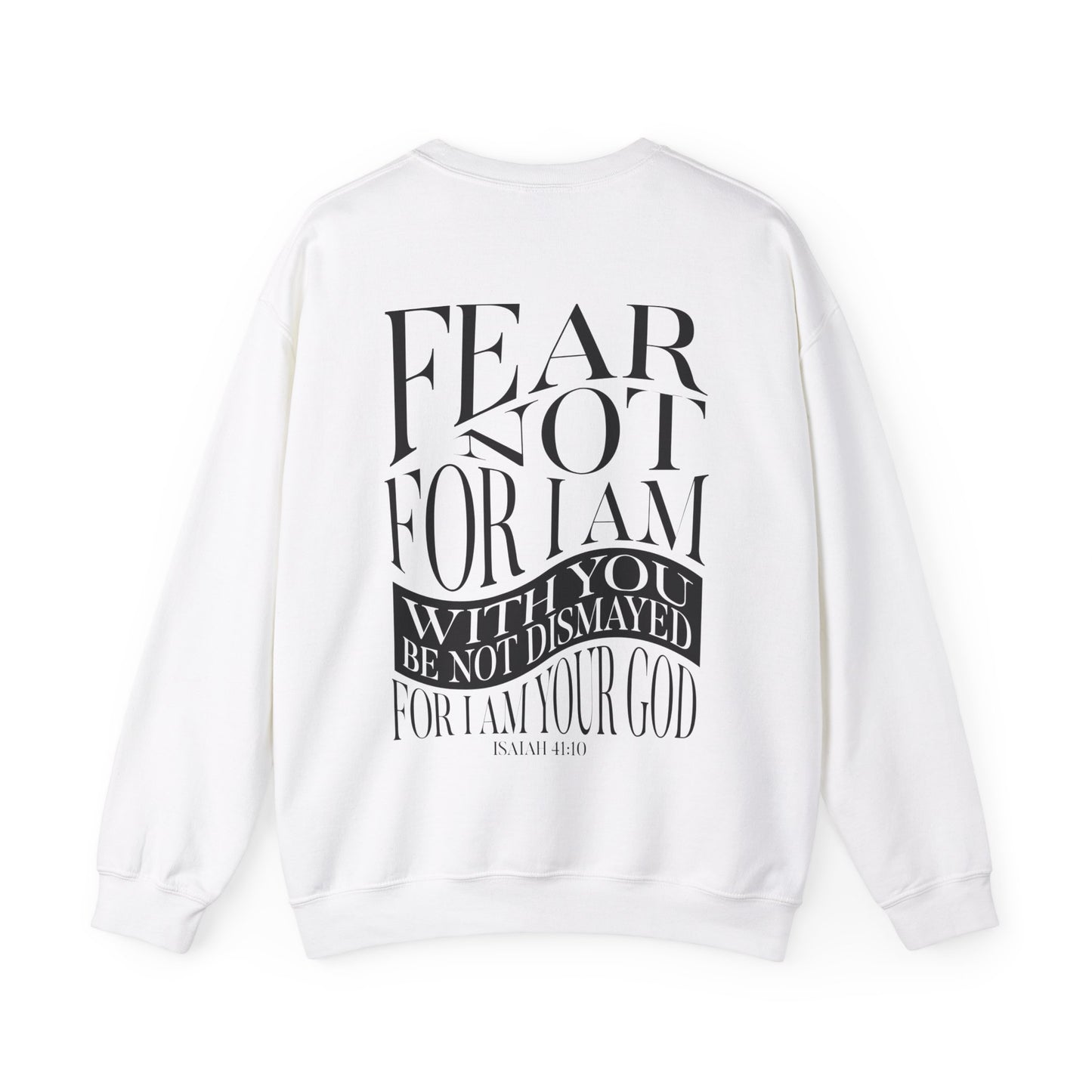 "Fear Not" Adult Crewneck Sweatshirt