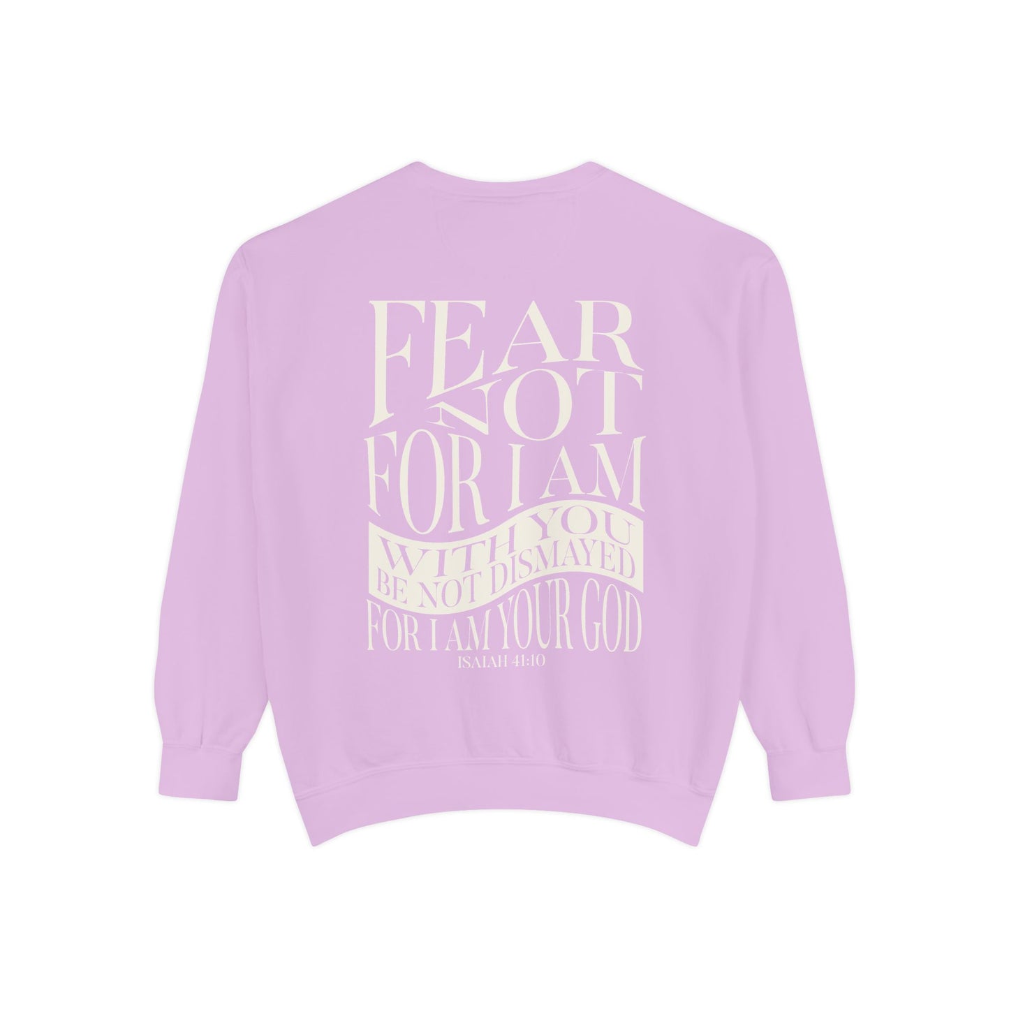 "FEAR NOT" UNISEX PREMIUM SWEATSHIRT