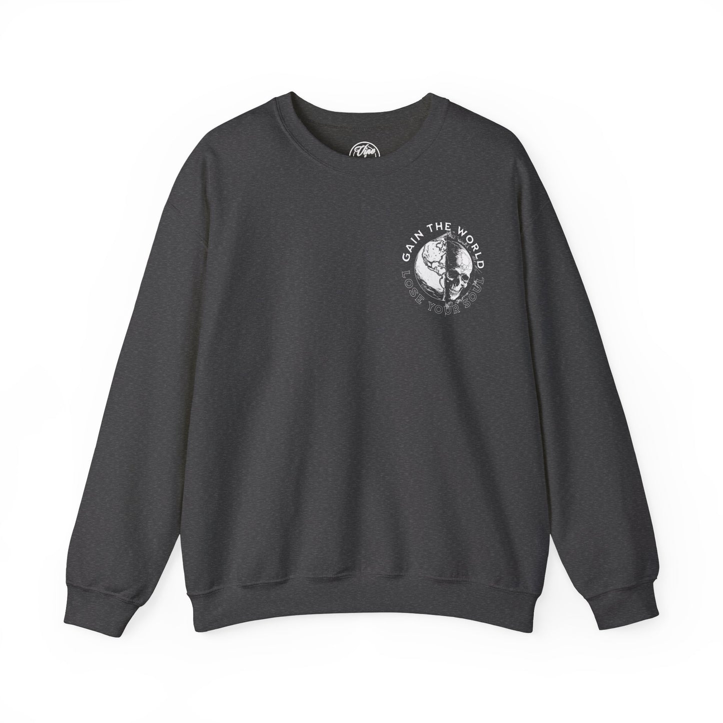 "Gain the World, Lose Your Soul" Adult Crewneck Sweatshirt