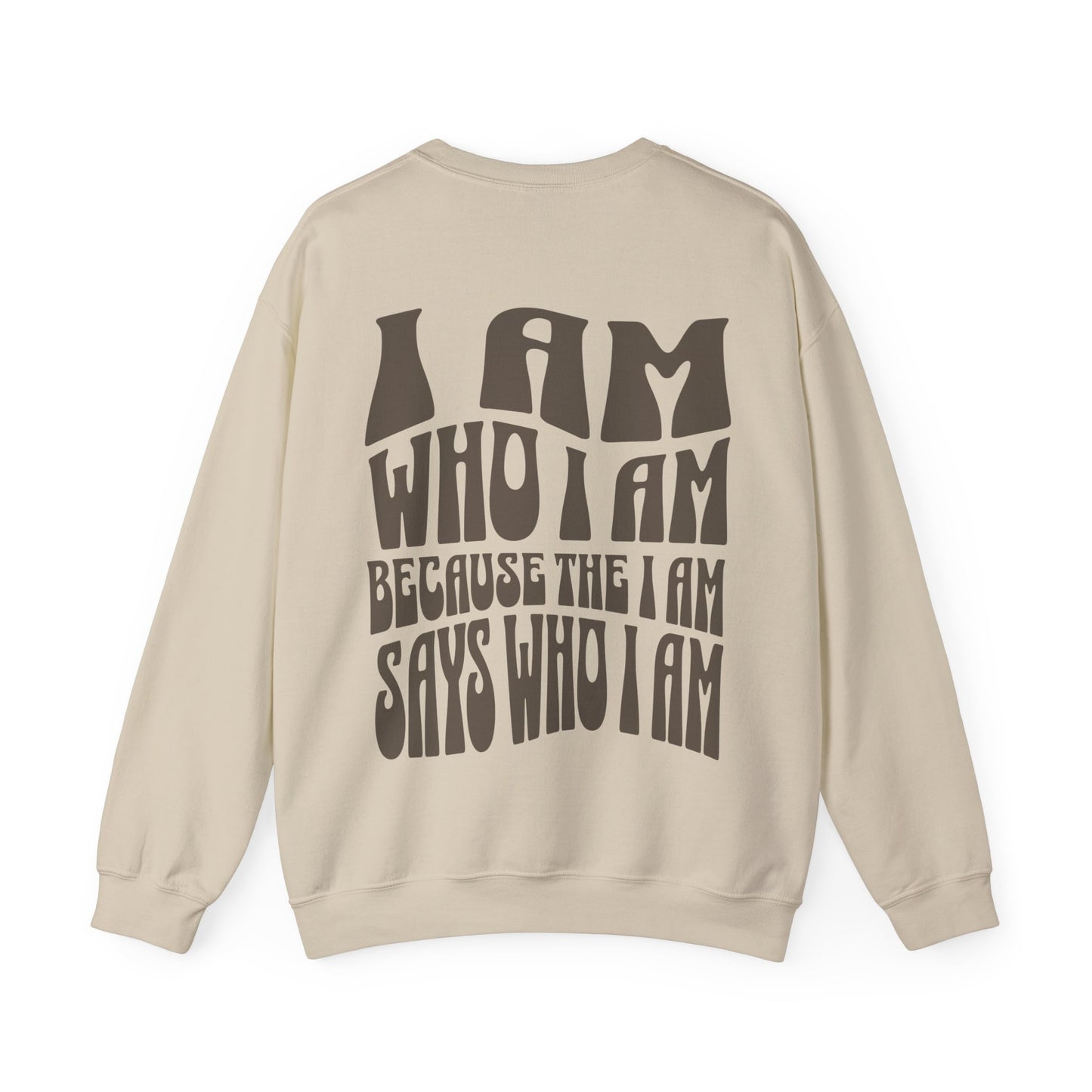 "I Am Who I Am" Adult Crewneck Sweatshirt