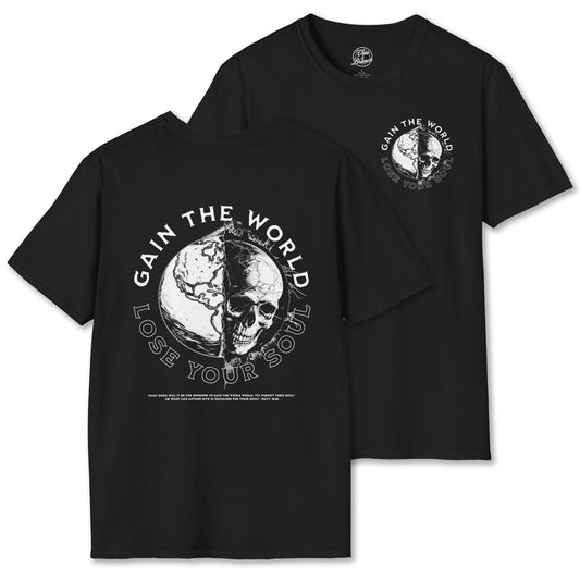 "Gain the World, Lose Your Soul" Unisex Softstyle Tee