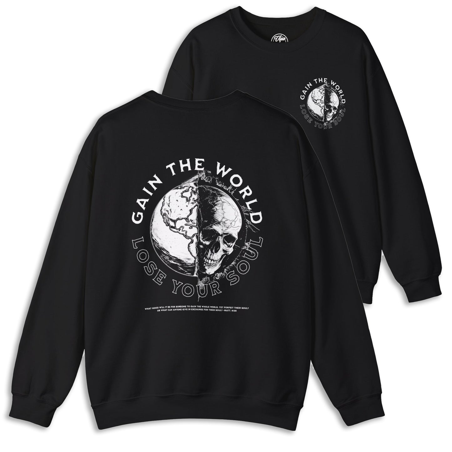 "Gain the World, Lose Your Soul" Adult Crewneck Sweatshirt