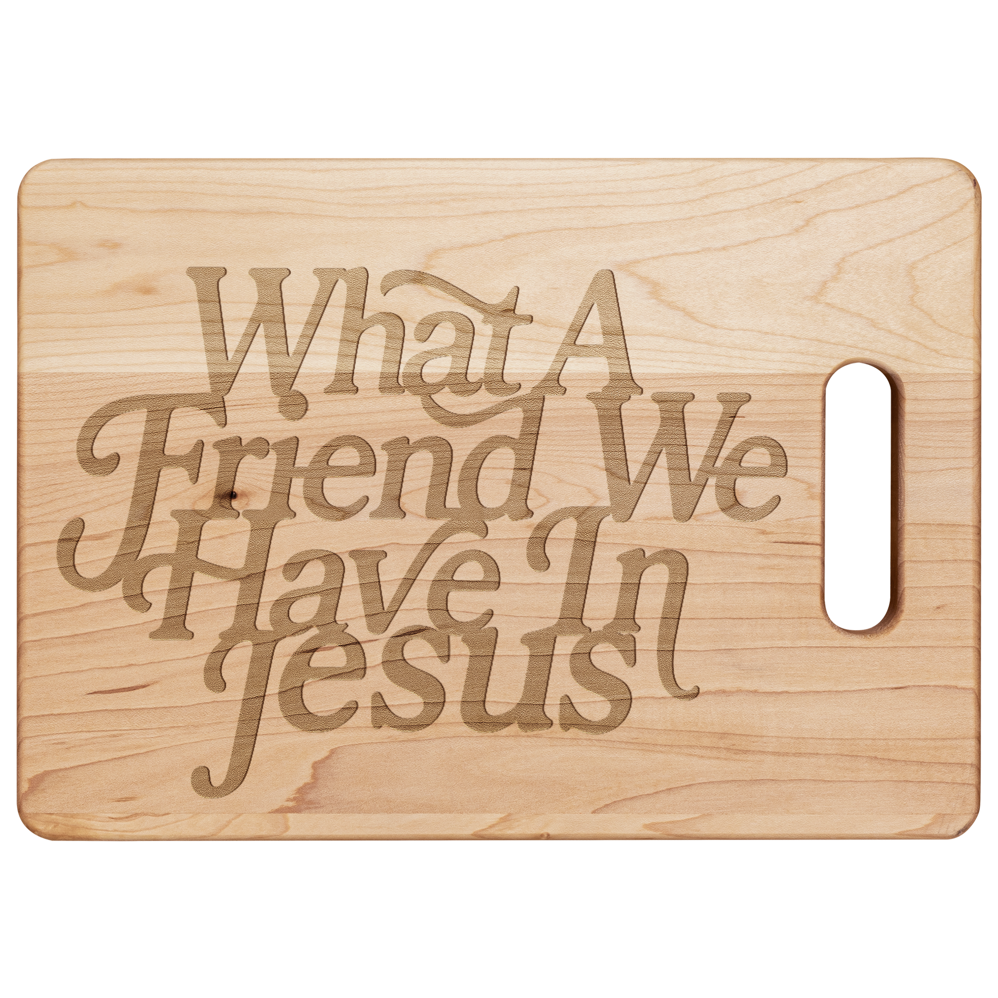 What_A_Friend_We_Have_In_Jesus_Cutting_Maple_H_Main_Mockup.png